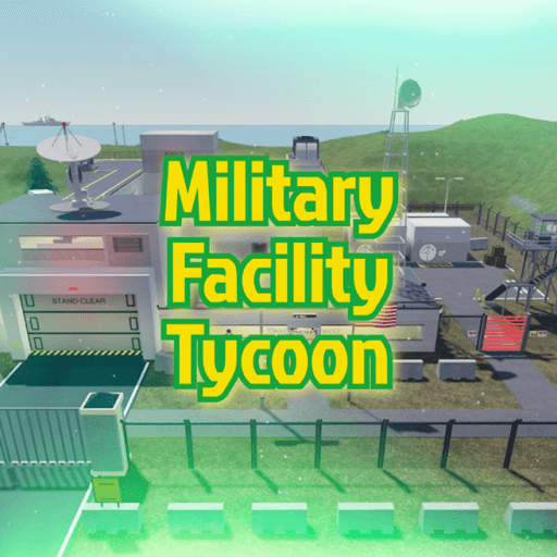 Military Facility Tycoon Roblox game thumbnail