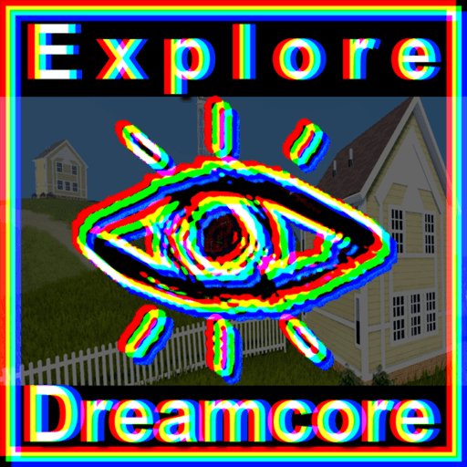 [🌻] EXPLORE 👁 Dreamcore ✨ Weirdcore ❓ Roblox game thumbnail
