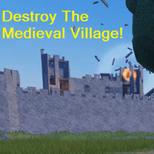 Destroy The Medieval Village Roblox gameplay screenshot
