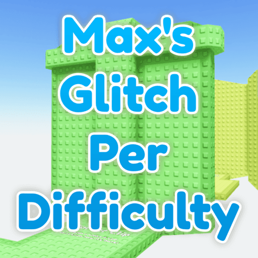 Max's Glitch Per Difficulty — top game: Max's Glitch Per Difficulty Chart Obby