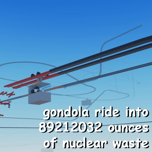 gondola ride into 89212032 ounces of nuclear waste Roblox game thumbnail