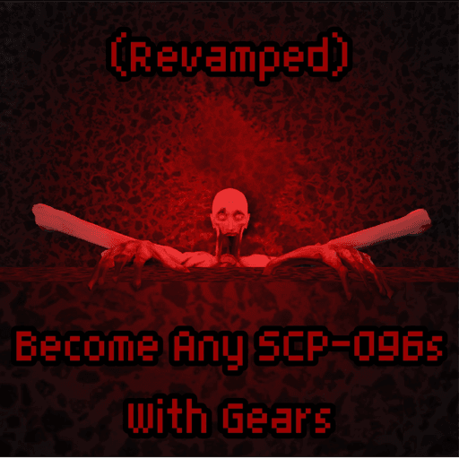 [Revamped] Become Any SCP-096s With Gears Roblox gameplay screenshot