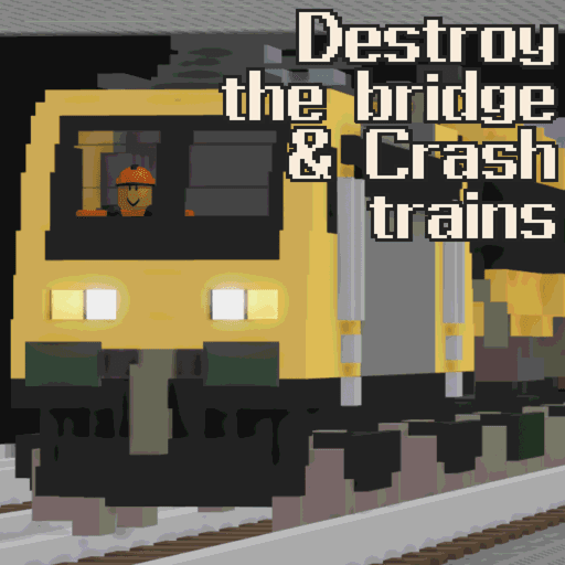 Destroy the bridge & Crash trains Roblox game thumbnail