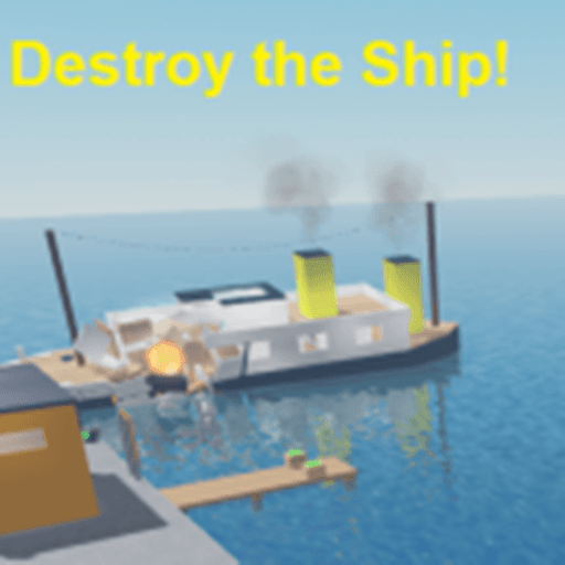 Destroy The Ship Pre-Revamp Roblox game stats