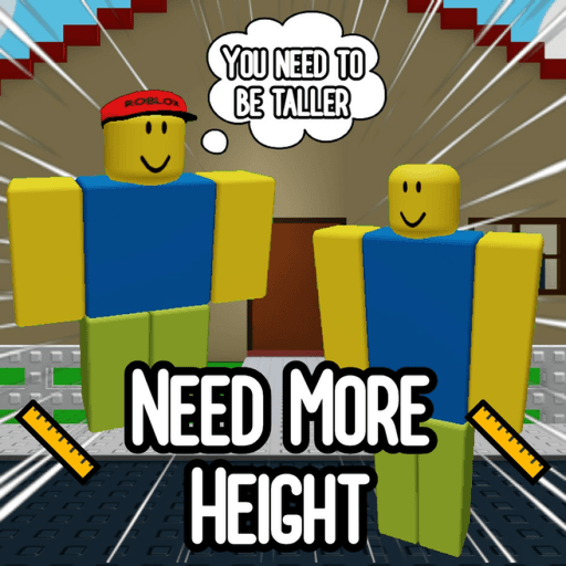 📏 NEED MORE HEIGHT 📏 Roblox game stats
