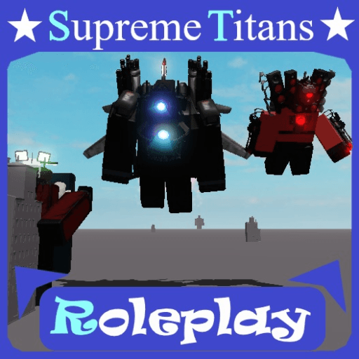 [👑] Supreme Titans RP Roblox game thumbnail