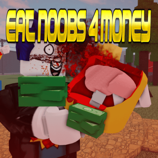 Eat Noobs For Money [W4] Roblox gameplay screenshot
