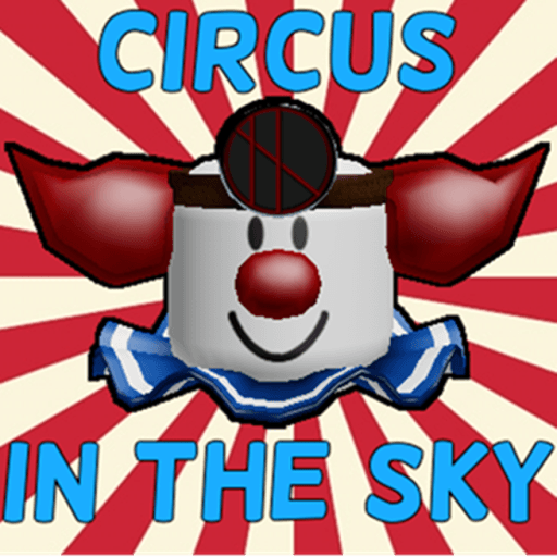 The Circus in The Sky! Roblox game thumbnail