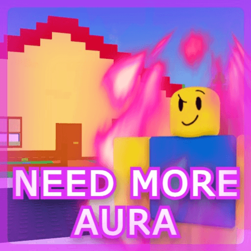 🔥NEED MORE AURA🔥 Roblox game thumbnail