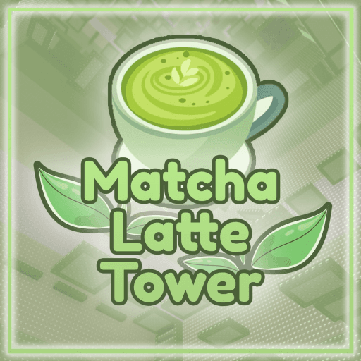 🍵 Matcha Latte Tower Roblox game stats