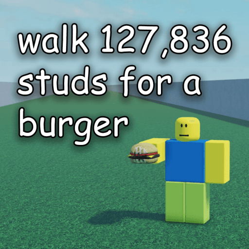 walk 127,836 studs for a burger 🍔 Roblox gameplay screenshot