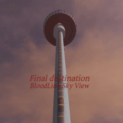 PIN 스튜디오 — top game: Final destination BloodLine Sky View