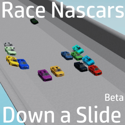 Race Nascars down a slide [Beta] Roblox gameplay screenshot