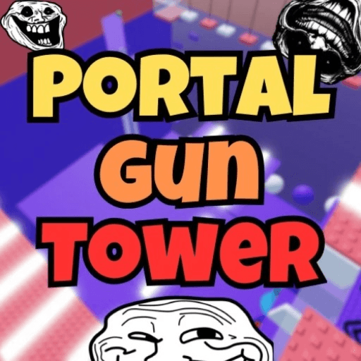 Explosively Fun Towers — top game: [🌀] Portal Gun Tower