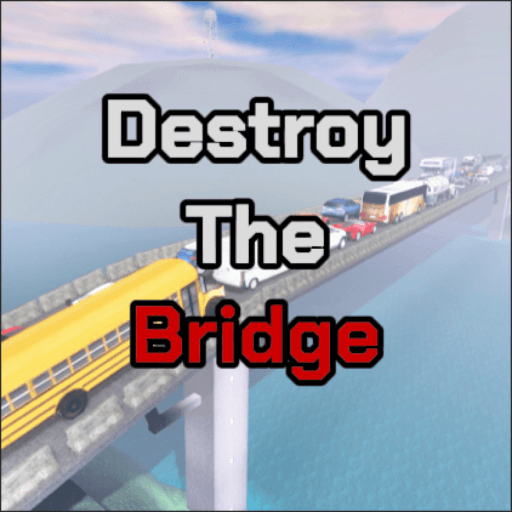 [RELEASE🎉🔥] Destroy the Bridge Roblox game stats