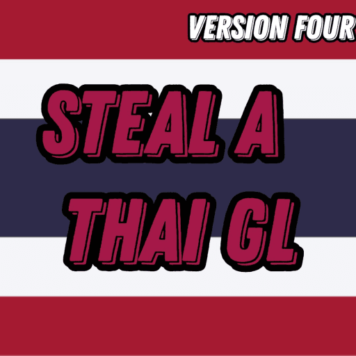 Steal a Thai GL V4 [MEANTIME] Roblox gameplay screenshot