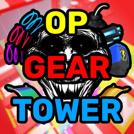 OP Gear Tower 💣 Roblox game stats
