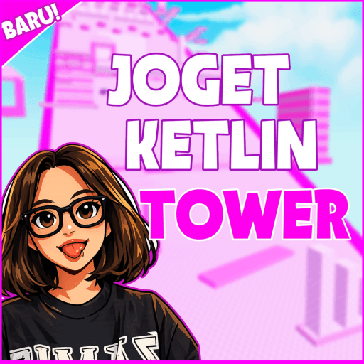 [💃] Joget Ketlin Tower Roblox game thumbnail
